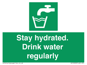 Stay hydrated. Drink water regularly 